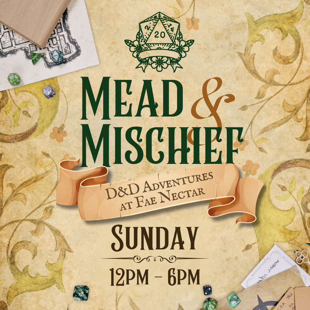 Mead & Mischief: D&D Sunday at Fae Nectar
