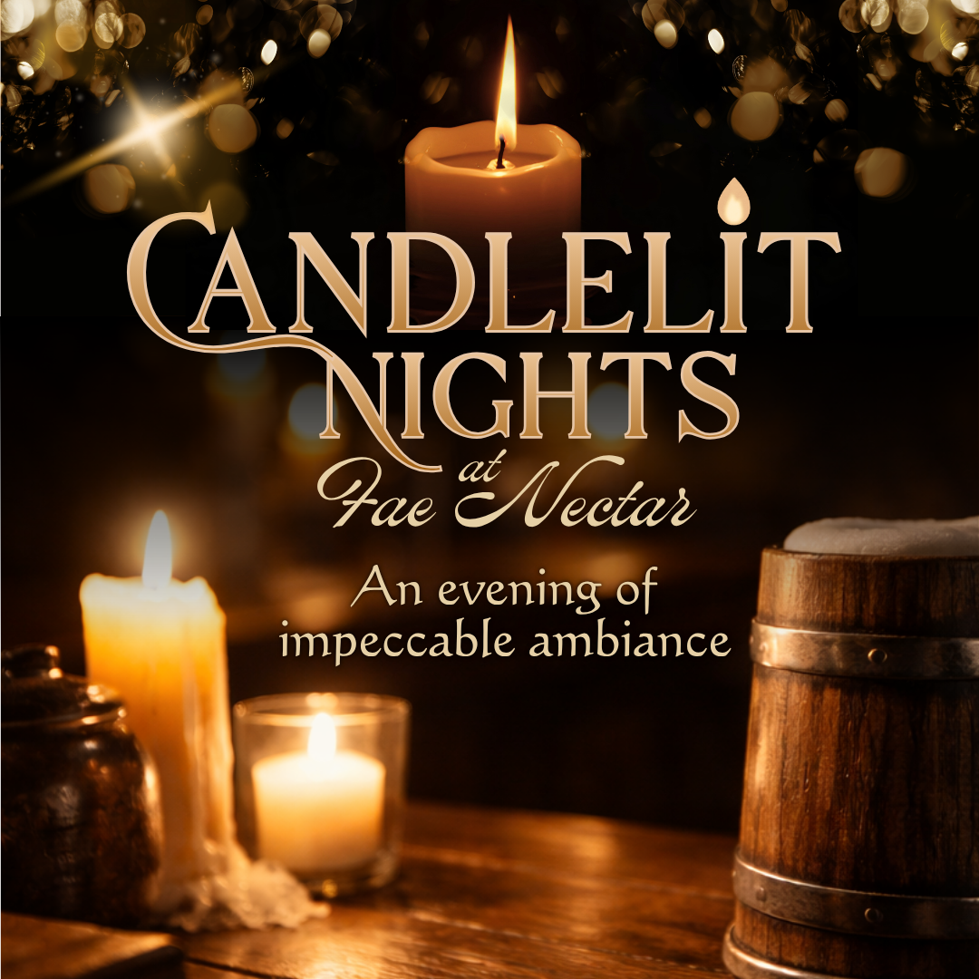 Candlelit Nights @ Fae Nectar